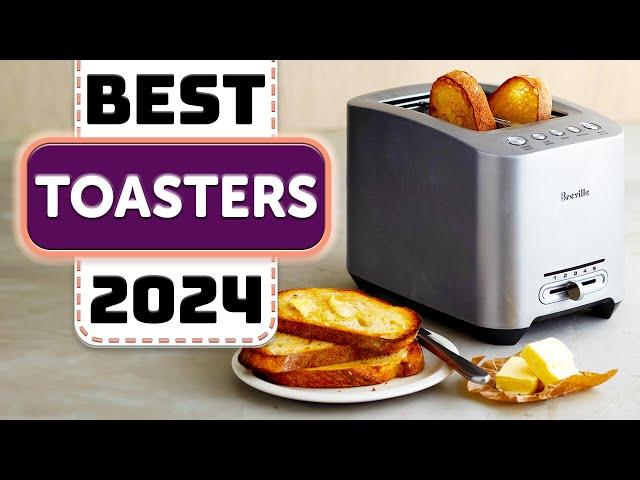 Best Toaster - Top 10 Best Toasters of 2024