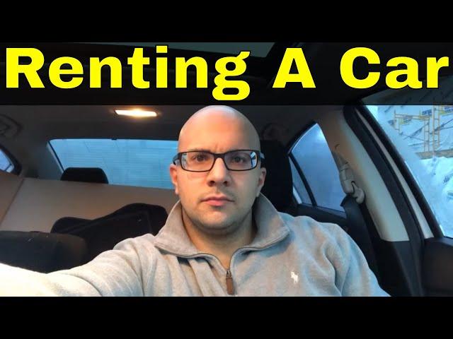 5 Tips For Renting A Car And Saving Money