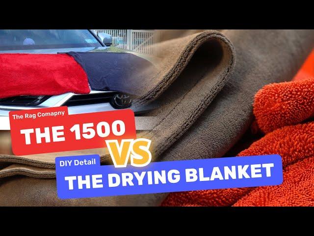 The Best Drying Towel? | @theragcompany The 1500 VS @diydetailofficial The Dying Blanket