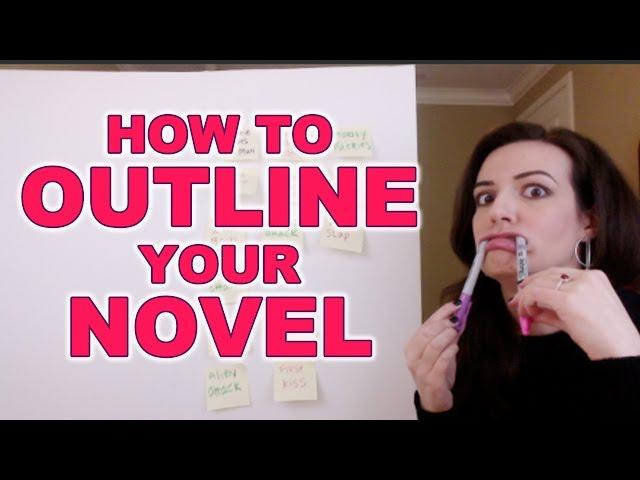 How to Outline Your Novel - part 2