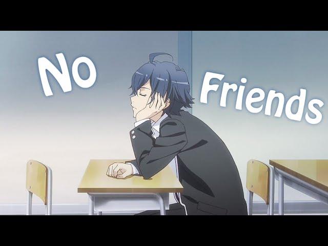 Oregairu「AMV」Cadmium - No Friends