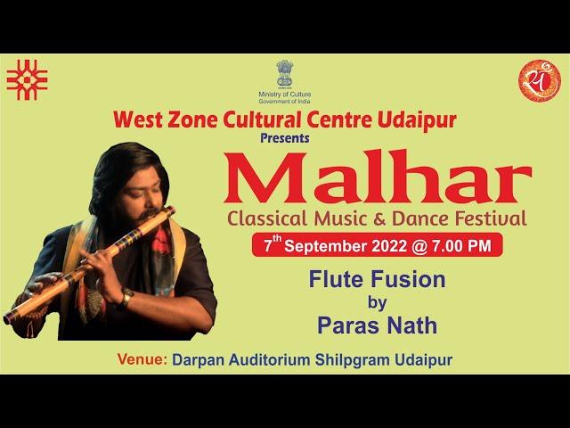 Malhar (Classical Music & Dance Festival) Flute Fusion by Paras Nath