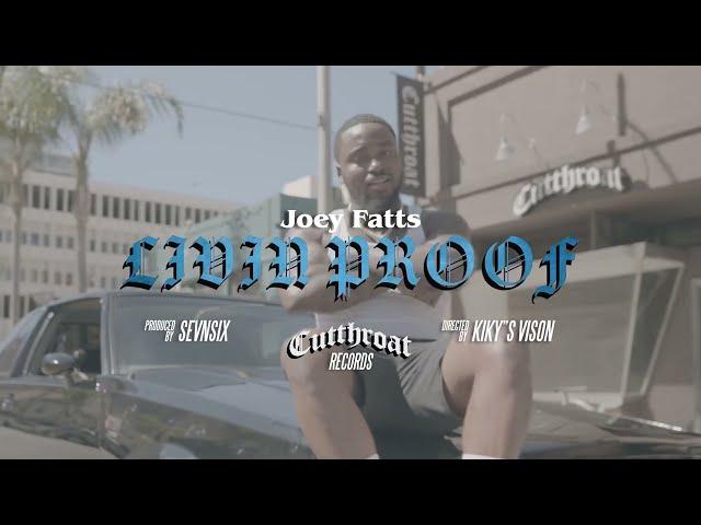 Joey Fatts - Livin Proof (Official Video)