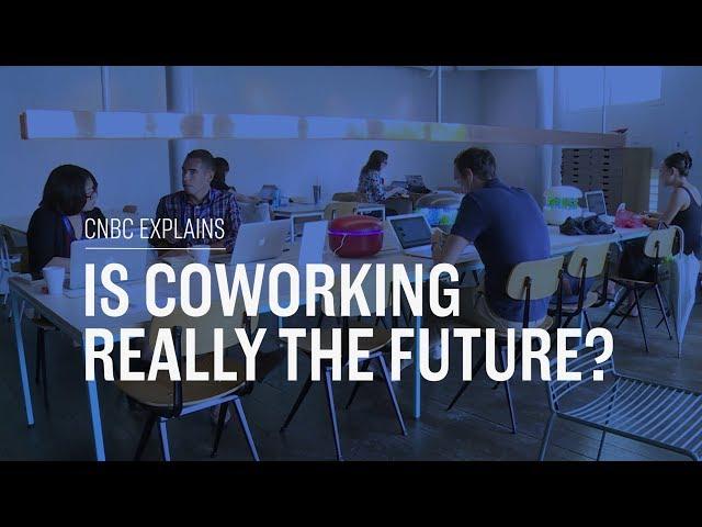 Is coworking really the future? | CNBC Explains