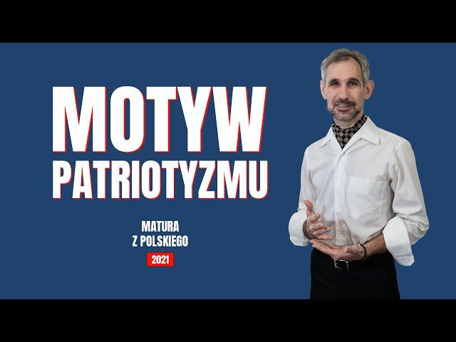 Motywy literackie - Motyw patriotyzmu #matura #matura2024 #maturazpolskiego #maturanamaksa