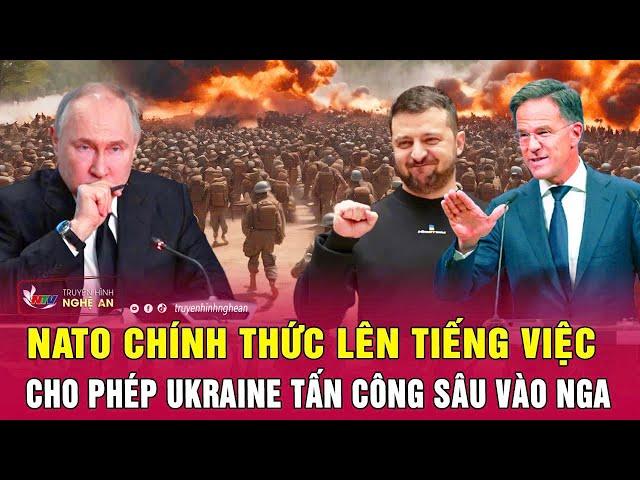 Điểm nóng thế giới 20/11: NATO chính thức lên tiếng việc cho phép Ukraine tấn công sâu vào Nga