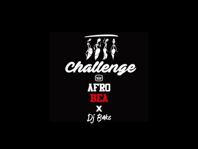 AfroBeaa x Dj Bake (Remix x Challenge)