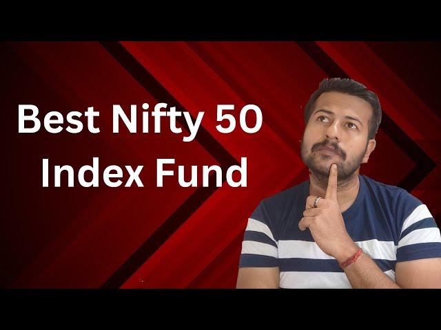 Best Nifty 50 Index Mutual Fund | Top Nifty 50 Index Funds