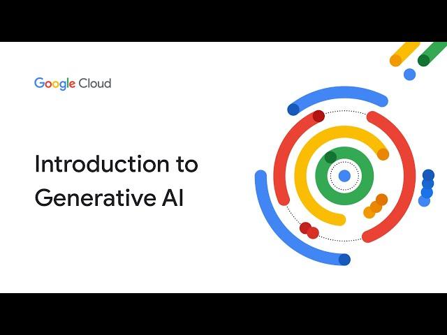 Introduction to Generative AI