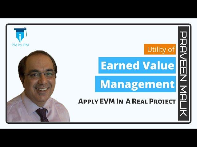 How To Use EVM Concepts In A Real Project? | PMBOK Guide | Praveen Malik | PMbyPM | PMP | CAPM