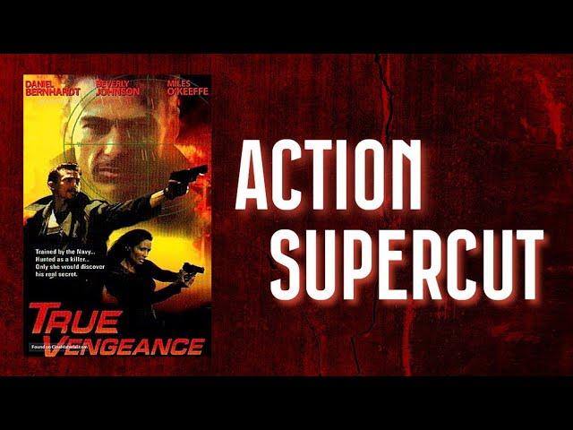 TRUE VENGEANCE | Action Supercut