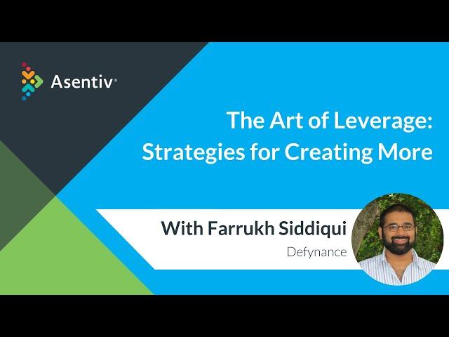 The Art of Leverage with Farrukh Siddiqui - Presented by Tiffanie Kellog