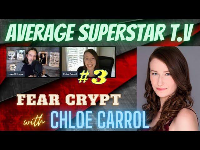 Average Superstar T.V. (Episode #3) with "Chloe Carroll" of Fear Crypt & The Honeymoon Phase