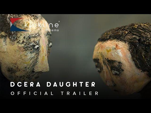 2019 Dcera  Daughter Official  Trailer 1 HD MAUR film   Klokline