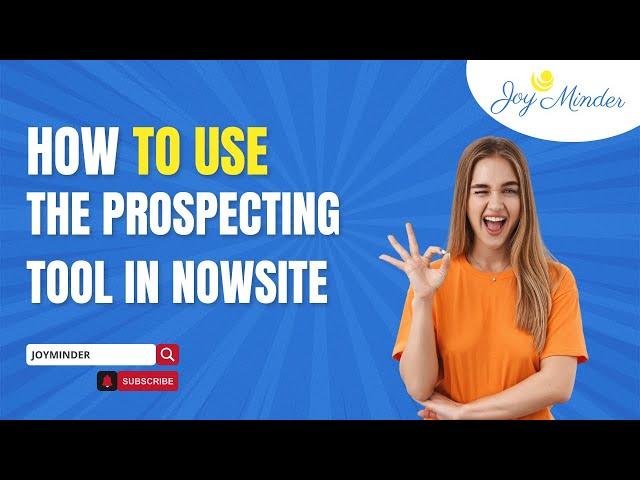 How to use the Prospecting Tool in Nowsite