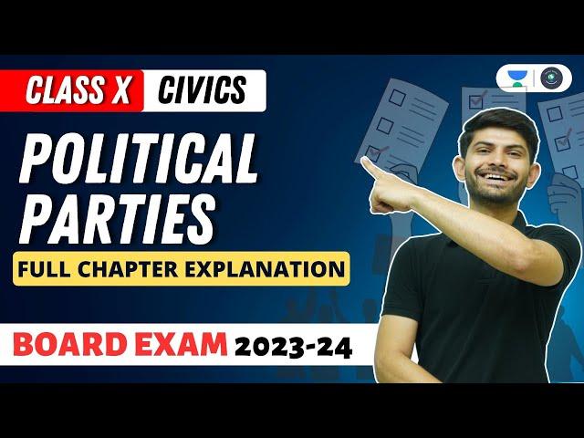 Political Parties | Full Chapter Explanation | Class 10 Civics | Digraj Singh Rajput | CBSE 2024