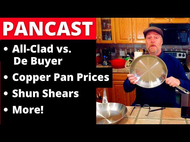 Episode 22: All-Clad vs. De Buyer, Copper Pans, Shun Shears, and More!