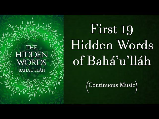 First 19 Hidden Words of Bahá'u'lláh (1-Hour Continuous Music)