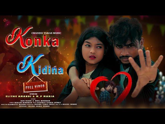 KUNKA KIDINA FULL 4K VIDEO//RAM MARDI & RUPA HEMBRAM//ELIYAS MARDI & MP MARIYA