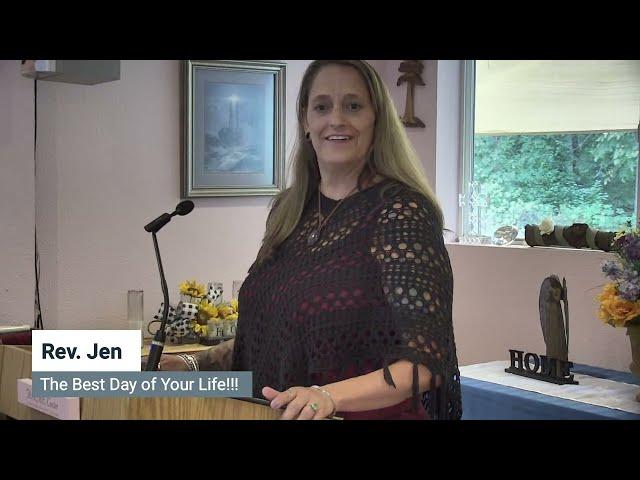 The Best Day of Your Life! | Rev. Jen 7/28/2024