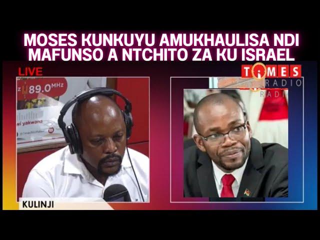 KUNKUYU ANAMUKHAULISA PA TIMES TV PANKHANI YAKULEPHERA KWA BOMA KUTUMIZA OGWIRA NTCHITO KU ISRAEL