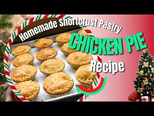 A Christmas Delight: Step-by-Step Guide to Make Chicken Pie with Homemade Shortcrust Pastry