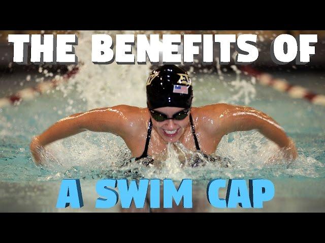 The Benefits Of A Swim Cap