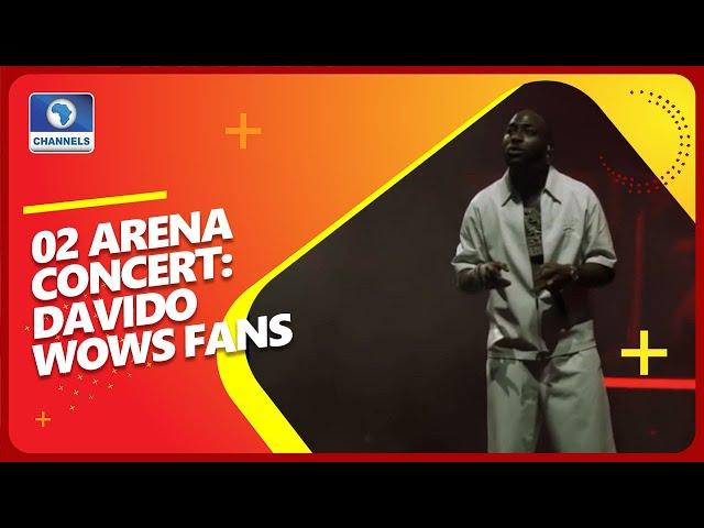 Davido Wows Fans  Highlights From Davido’s O2 Arena Sold out Concert