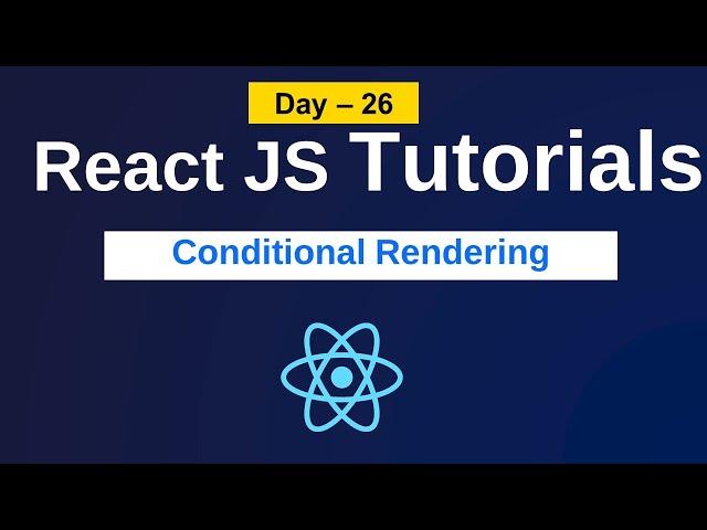 conditional rendering in react | react js  tutorials in telugu | react js