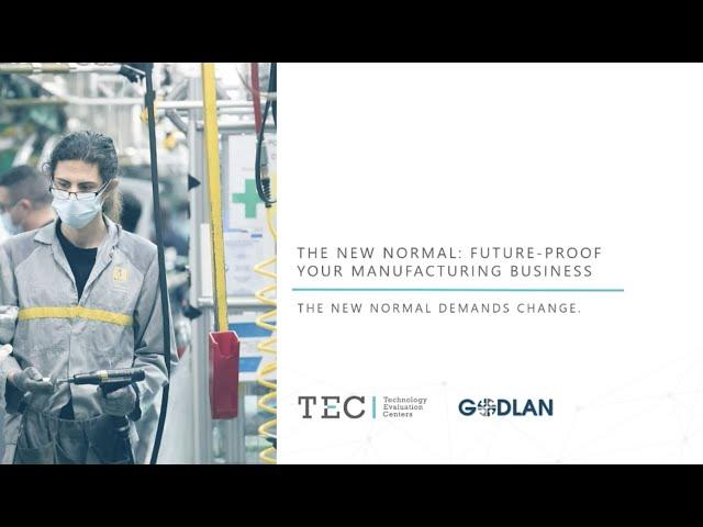 The New Normal - Future Proof your Manufacturing Business