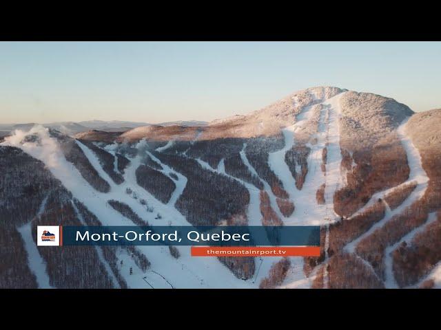 THE MOUNTAIN REPORT: Mont Orford