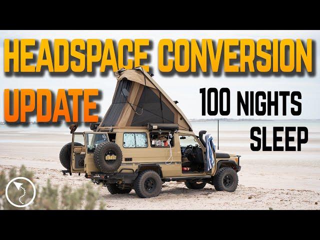 Headspace Troopy Conversion Update - 100 nights sleeping review