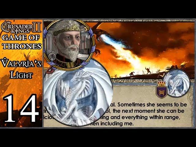 Holy Fury: Game of Thrones - Valyria's Light #14 - King Bob's Crazy Aenys