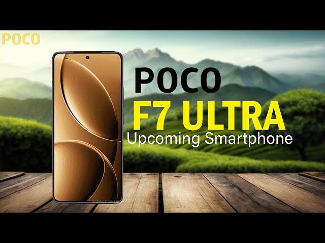 Poco F7 Ultra Specification, Price, First Look, Launch date & New Upcoming Features ️