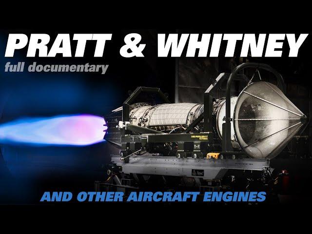 Pratt & Whitney, From The SR-71 J58 Engine, To The F119 Of the F-22 | Full Documentary