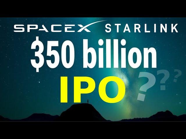 SpaceX Hits $350B Valuation  Starlink IPO?