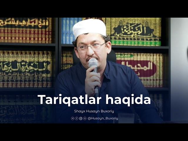 Tariqatlar haqida | Shayx Husayn Buxoriy  #aqiyda #tasavvuf #tariqat