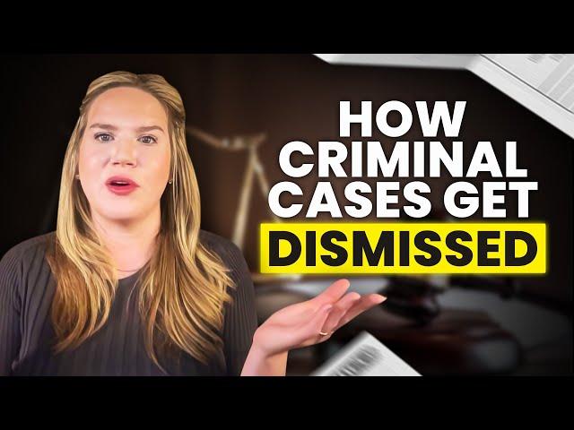 How Criminal Defense Attorneys Get Cases Dismissed [Insider Secrets]