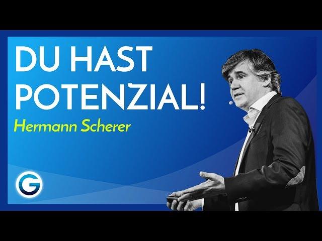 Potenzialentfaltung: So wirst du erfolgreich! // Hermann Scherer