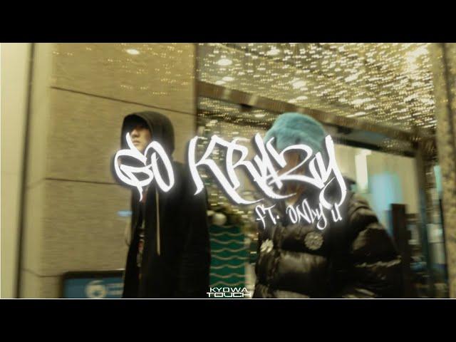 Kash Bang x Only U - Go Krazy                       Video by @kyowatouch