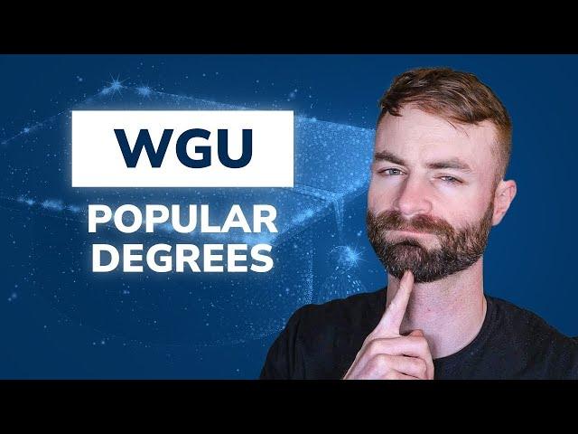 WGU Top 7 Most POPULAR Degrees WGU Accelerators enroll in! *UPDATED*
