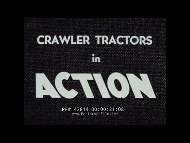 1950s ALLIS-CHALMERS CRAWLER TRACTORS PROMOTIONAL FILM 43814