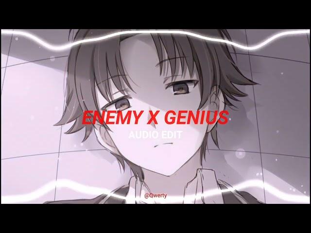 Enemy X Genius - [edit audio]