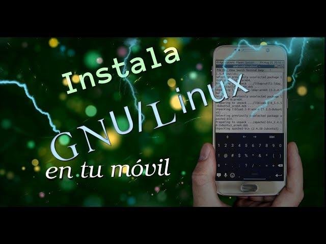 ¿Cómo instalar GNU/Linux en tu móvil Android?
