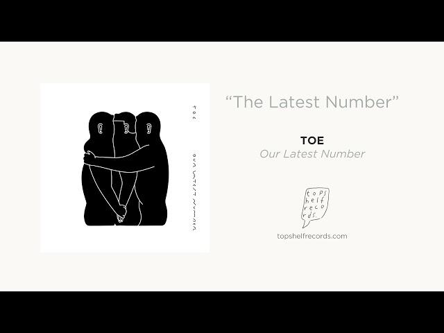 toe - "The Latest Number"