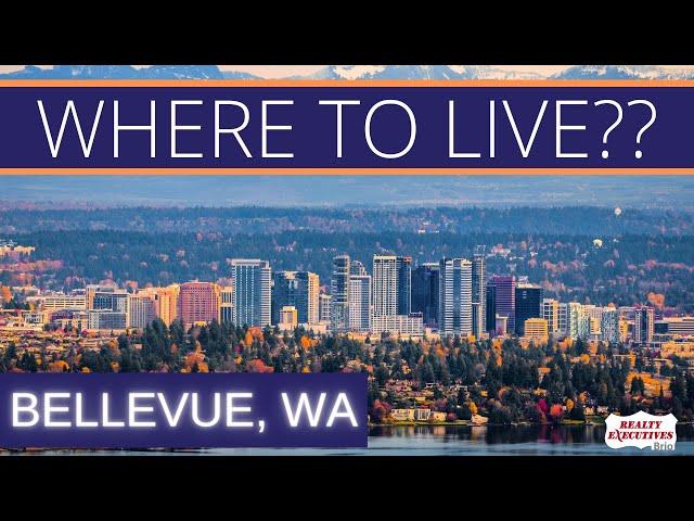 Top 5 neighborhoods in Bellevue, WA. Where to live??