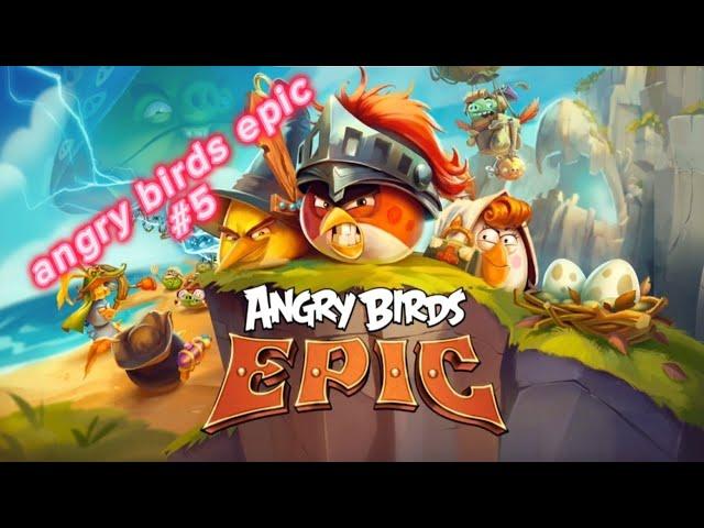 angry birds epic #5