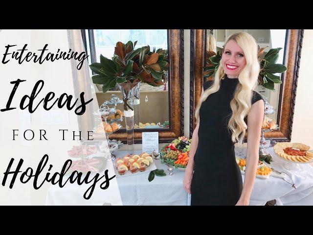 ENTERTAINING IDEAS FOR THE HOLIDAYS | PARTY TIPS FOR THE HOLIDAYS