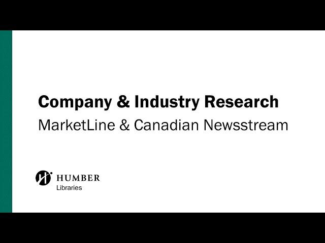 Company Research: MarketLine and Canadian Newsstream