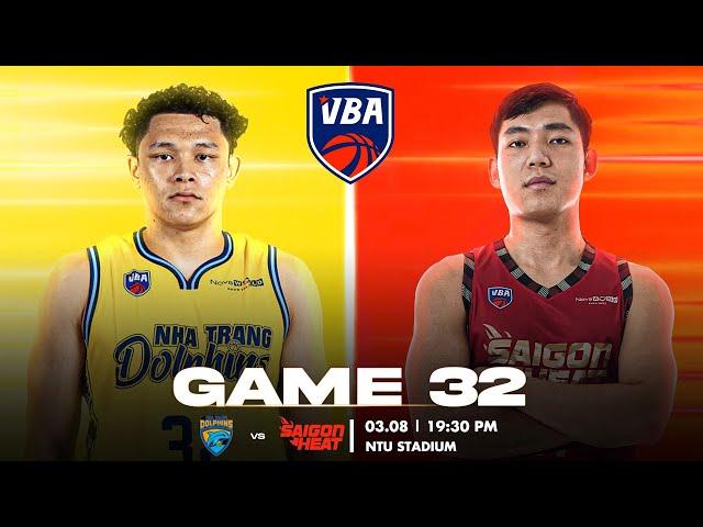  Trực tiếp VBA 2022 | 03.8.2022 | Game 32 | Nha Trang Dolphins vs Saigon Heat